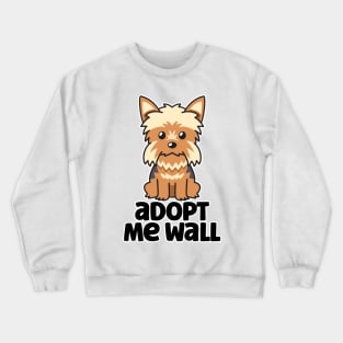 Adopt Me Wall Crewneck Sweatshirt